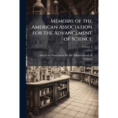 (영문도서)Memoirs of the American Association for the Advancement of Science; Volume 1 Paperback, Nabu Press, English, 9781146167550