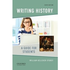 (영문도서) Writing History: A Guide for Students Paperback, Oxford University Press, English, 9780190078416