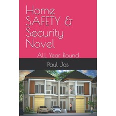 (영문도서)Home SAFETY & Security Novel: ALL Year Round Paperback, Independently Published, English, 9798329661705