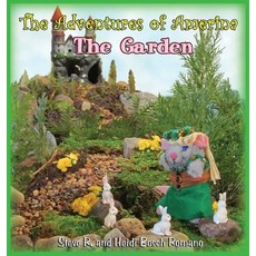 The Adventures of Amerina: The Garden Hardcover, Lunamont Visions Books
