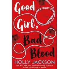 Good Girl Bad Blood : 넷플릭스 드라마 <핍의 살인사건 안내서> 원작 소설 #2, HarperCollins Publishers