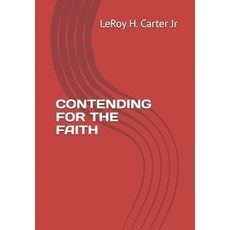 (영문도서)Contending for the Faith Paperback, Independently Published, English, 9798274106238