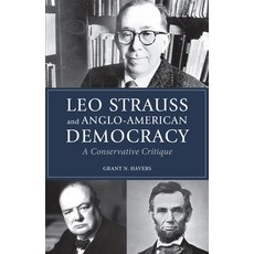 (영문도서) Leo Strauss and Anglo-American Democracy Paperback, Northern Illinois Universit..., English, 9781501774386