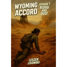 (英文圖書)Wyoming Accord: Episode 7: Blood And Dust 平裝版, Independently Published, 英文