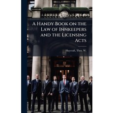 (英文圖書)A Handy Book on the Law of Innkeepers and the Licensing Acts 精裝版, Hutson Street Press, 英文