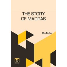 (영문도서) The Story Of Madras Paperback, Lector House, English, 9789361388408