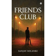 (영문도서)Friends Club Hardcover, Notion Press, English, 9798902077282