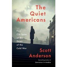 The Quiet Americans: Four CIA Spies at the Dawn of the Cold War Paperback, Anchor Books, English, 9781101911730