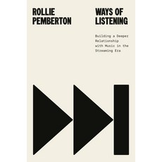 (영문도서)Ways of Listening: Building a Deeper Relationship with Music in the Streaming Era Hardcover, McClelland & Stewart, English, 9780771016042