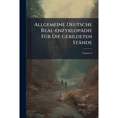 (英文書)Allgemeine Deutsche Real-enzyklopädie Für Die Gebildeten Stände： Conversations-l... 平裝版, Nabu Press, English, Paperback