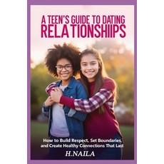 (英文圖書)A Teen's Guide to Dating Relationships 平裝版, Independently Published, 英文