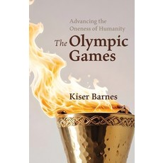 (영문도서) Advancing the Oneness of Humanity: The Olympic Games Paperback, George Ronald Publisher Ltd, English, 9780853986713