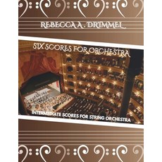 (英文圖書)Six Scores for Orchestra: Intermediate Scores for String Orchestra 平裝版, Independent Publisher, 英文