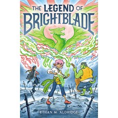 (영문도서) The Legend of Brightblade Hardcover, Quill Tree Books, English, 9780062995537