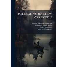 (英文圖書)Poetical Works of J.W. von Goethe: 2 平裝版, Nabu Press, 英文