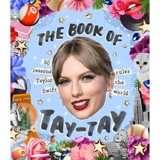 (영문도서) The Book of Taylor: 50 Reasons Taylor Swift Rules the World Hardcover, Smith Street Books, English, 9781923049499