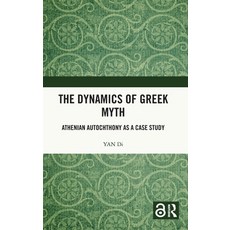 (英文圖書)The Dynamics of Greek Myth: Athenian Autochthony as a Case Study 精裝版, Routledge, English, Hardcover