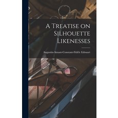 (영문도서) A Treatise on Silhouette Likenesses Hardcover, Legare Street Press, English, 9781017251456