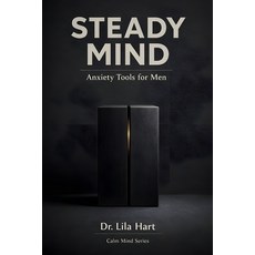 (英文圖書)Steady Mind: Anxiety Tools for Men 平裝版, Independently Published, 英文