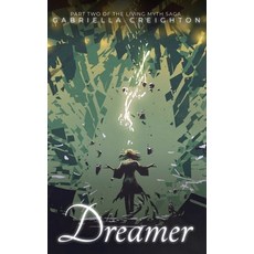 (영문도서)Dreamer Paperback, Gabriella Creighton, English, 9798993145457
