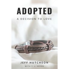 (영문도서)Adopted: A Decision to Love Paperback, Independently Published, English, 9798366226967 Independently Published, English, 9798366226967