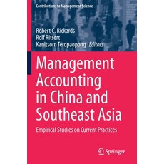 (영문도서) Management Accounting in China and Southeast Asia: Empirical Studies on Current Practices Paperback, Springer, English, 9783030662479