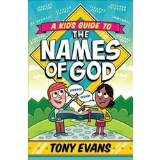 A Kid's Guide to the Names of God Paperback, Harvest House Publishers