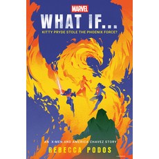 (영문도서)Marvel: What If...Kitty Pryde Stole the Phoenix Force? (an X-Men and America Cha... Hardcover, Random House Worlds, English, 9780593598207