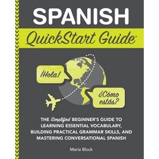 (英文圖書)Spanish QuickStart Guide: The Simplified Beginner's Guide to Learning Essential... 平裝版, Clydebank Media LLC, 英文