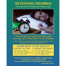 Reversing Insomnia: The Instant Guide To Sleeping Like A Baby Tonight Paperback, Prime Publishing Company, English, 9780973112016