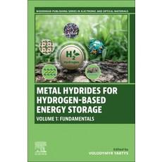 (英文圖書)Metal Hydrides for Hydrogen-Based Energy Storage Volume 1: Fundamentals 平裝版, Woodhead Publishing, 英文