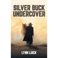 (영문도서) Silver Buck Undercover Hardcover, Bookside Press, English, 9781778831423