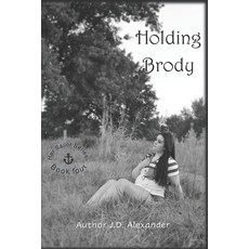 (영문도서) Holding Brody Paperback, Independently Published, English, 9798791457660