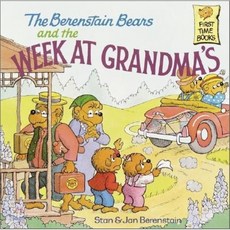 Berenstain Bears and the Week at Grandma's (First Time Books):, Random House