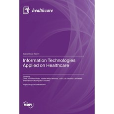 (영문도서) Information Technologies Applied on Healthcare Hardcover, Mdpi AG, English, 9783725811274