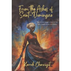 (영문도서)From the Ashes of Saint-Domingue Paperback, Independently Published, English, 9798271021435