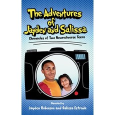(영문도서) The Adventures of Jayden and Salissa: Chronicles of Two Neurodiverse Teens Paperback, Kebrina Robinson, English, 9798869332929