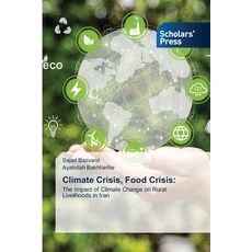 (영문도서)Climate Crisis Food Crisis Paperback, Scholars' Press, English, 9786209271618 Scholars' Press, English, 9786209271618