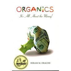 (영문도서) Organics: It's All about the Money! Paperback, Hobar Publications, English, 9780913163504