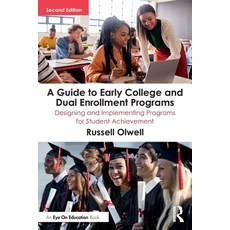 (영문도서)A Guide to Early College and Dual Enrollment Programs: Designing and Implementin... Paperback, English, 9781041033653