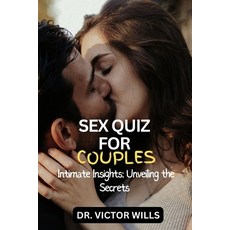(영문도서) Sex Quiz for Couples: Intimate Insights: Unveiling The Secrets Paperback, Independently Published, English, 9798853096202