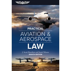 (영문도서) Practical Aviation & Aerospace Law: Eighth Edition Hardcover, Aviation Supplies & Academics, English, 9781644253830