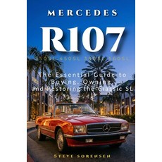 (英文圖書)Mercedes R107: The Essential Guide to Buying Owning and Restoring the Classic... 平裝版, Independently Published, 英文