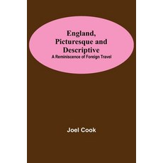(英文圖書)England Picturesque And Descriptive: A Reminiscence Of Foreign Travel 平裝版, Alpha Edition, 英文