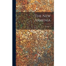 (영문도서) The New Armenia; Volume 8 Hardcover, Legare Street Press, English, 9781020168277