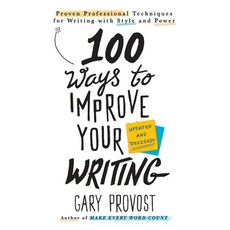 (영문도서) 100 Ways to Improve Your Writing (Updated): Proven Professional Techniques for Writing with S... Mass Market Paperbound, Berkley Books, English, 9781984803689