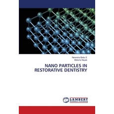 (영문도서)Nano Particles in Restorative Dentistry Paperback, LAP Lambert Academic Publis..., English, 9786209117558