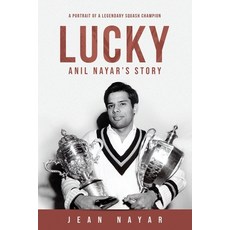 Lucky-Anil Nayar's Story: A Portrait of a Legendary Squash Champion Paperback, Five Rivers Press
