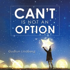 Can't Is Not an Option Paperback, iUniverse