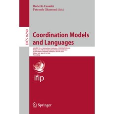 (영문도서)Coordination Models and Languages: 28th Ifip Wg 6.1 International Conference Co... Paperback, Springer, English, 9783032283573